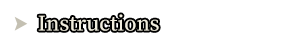 Instructions
